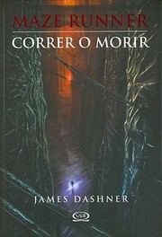 Correr O Morir
            
                Maze Runner Trilogy Paperback by James Dashner