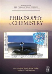 Cover of: Philosophy of Chemistry
            
                Handbook of the Philosophy of Science
