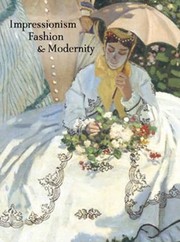 Impressionism Fashion and Modernity cover