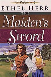 Cover of: The maiden's sword by Ethel L. Herr