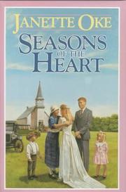 Cover of: Seasons of the Heart (Once Upon a Summer, Winds of Autumn, Winter is Not Forever, Springs Gentle Promise) by Janette Oke, Janette Oke