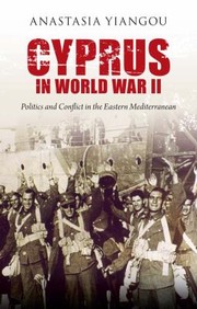 Cover of: Cyprus in World War II
            
                International Library of Twentieth Century History by 