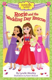 Cover of: Rosie and the Wedding Day Rescue
            
                Flower Girl World Paperback