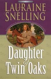 Cover of: Daughter of Twin Oaks by Lauraine Snelling
