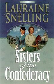 Cover of: Sisters of the Confederacy by Lauraine Snelling