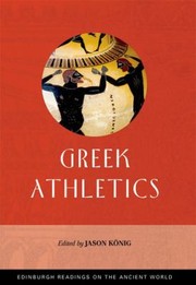 Cover of: Greek Athletics
            
                Edinburgh Readings on the Ancient World