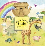 Cover of: Mi Primera Biblia Para Bebs