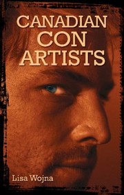 Canadian Con Artists by Lisa Wojna