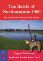 Cover of: The Battle Of Northampton 1460