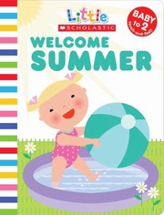 Cover of: Welcome Summer
            
                Little Scholastic