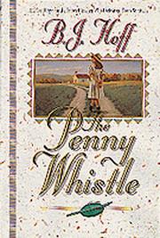 Cover of: The penny whistle by B.J. Hoff