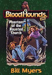 Cover of: Phantom of the haunted church by Bill Myers