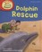 Cover of: Dolphin Rescue