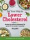 Cover of: Eat Your Way to Lower Cholesterol