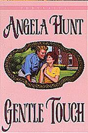 Cover of: Gentle touch by Angela Elwell Hunt