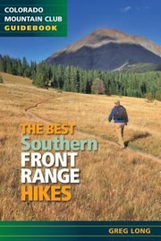 Cover of: The Best Southern Front Range Hikes