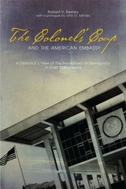 Cover of: The Colonels Coup and the American Embassy
            
                ADSTDACOR Diplomats and Diplomacy