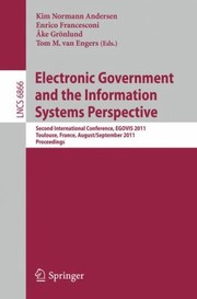 Cover of: Electronic Government And The Information Systems Perspective Second International Conference Egovis 2011 Toulouse France August 29 September 2 2011 Proceedings by 