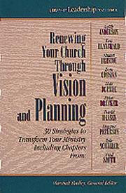 Cover of: Renewing your church through vision and planning: 30 strategies to transform your ministry