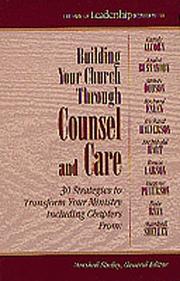 Cover of: Building your church through counsel and care by Marshall Shelley, general editor.
