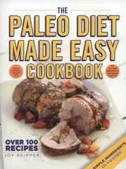 Cover of: The Paleo Diet Made Easy Cookbook by 