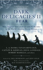 Cover of: Dark Delicacies Ii Fear More Original Tales Of Terror And The Macabre By The Worlds Greatest Horror Writers