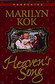 Cover of: Heaven's song by Marilyn R. Kok