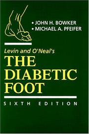Cover of: Levin and O'Neal's The Diabetic Foot by John H. Bowker, Michael A. Pfeifer