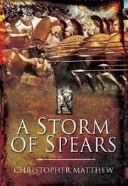 A Storm of Spears by Christopher Matthew