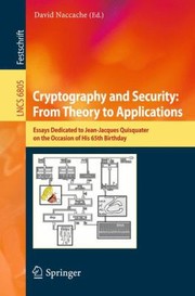 Cover of: Cryptography and Security From Theory to Applications
            
                Lecture Notes in Computer Science by 