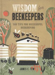 Wisdom for Beekeepers by Jim Tew