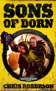 Sons of Dorn
            
                Warhammer 40000 Novels Imperial Fists cover