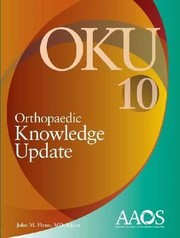 Cover of: Orthopaedic Knowledge Update 10
            
                Orthopedic Knowledge Update