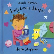 Cover of: Lucy Loves Shapes
            
                Magic Movers by 