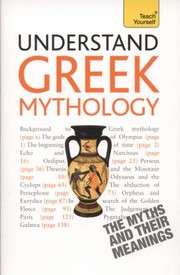 Cover of: Understand Greek Mythology a Teach Yourself Guide by 