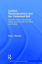 Cover of: The Cyclical Psychodynamics and the Contextual Self by 
