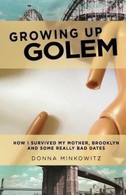 Growing Up Golem