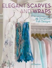 Cover of: Elegant Scarves and Wraps by 