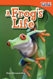 Cover of: A Frogs Life
            
                Time for Kids Nonfiction Readers Level 15