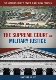 Cover of: The Supreme Court and Military Justice by 