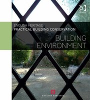 Building Environment
            
                Practical Building Conservation by English Heritage.
