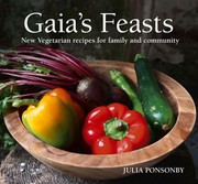 Cover of: Gaias Feasts New Vegetarian Recipes For Family And Community