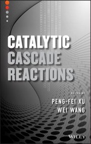 Cover of: Catalytic Cascade Reactions