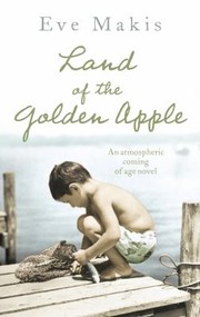 Cover of: Land of the Golden Apple Eve Makis