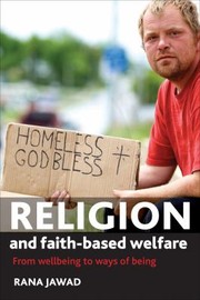 Religion and FaithBased Welfare by Rana Jawad