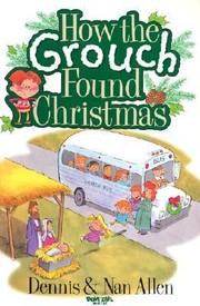 Cover of: How the Grouch Found Christmas by 