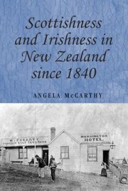 Cover of: Scottishness and Irishness in New Zealand Since 1840
            
                Studies in Imperialism Hardcover