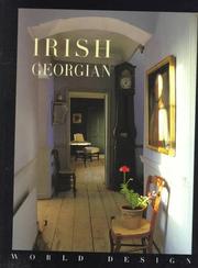 Cover of: Irish Georgian (Ypma, Herbert J. M. World Design, 7.) by Herbert J. M. Ypma, Barbara Stoeltie, Rene Stoeltie