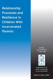 Cover of: Relationship Processes And Resilience In Children With Incarcerated Parents