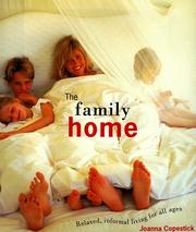 Cover of: The family home: relaxed, informal living for all ages